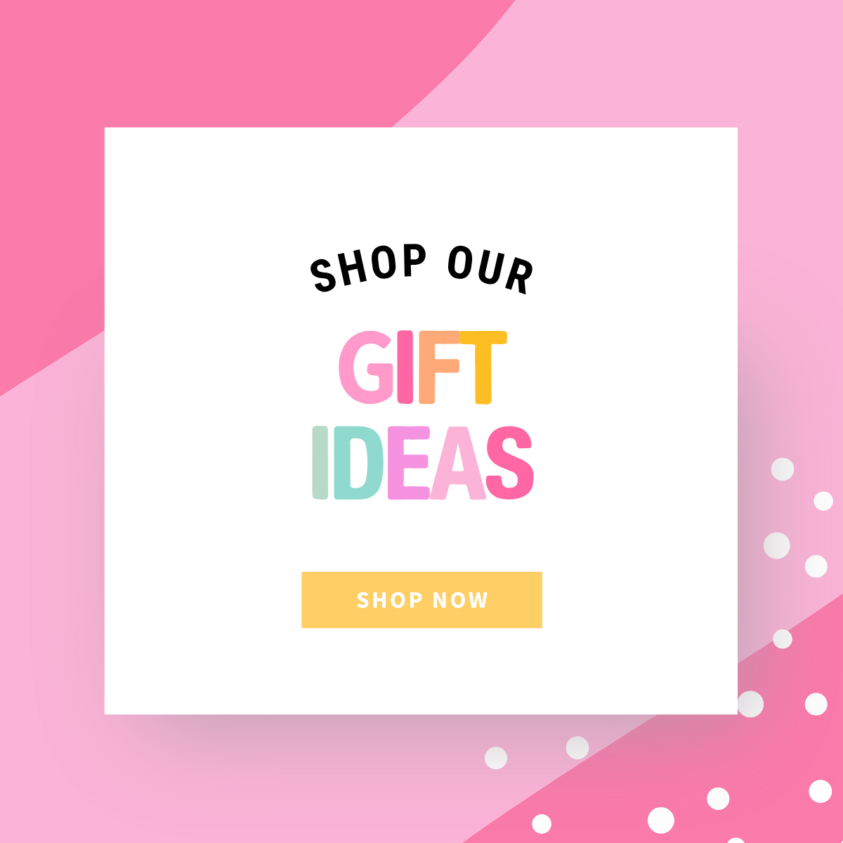 Gift Ideas